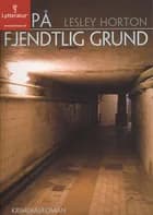 På fjendtlig grund af Lesley Horton