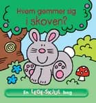 Hvem gemmer sig i skoven?