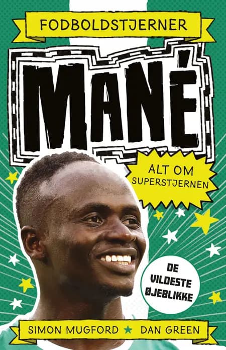 Fodboldstjerner - Mané - Alt om superstjernen (de vildeste øjeblikke) 