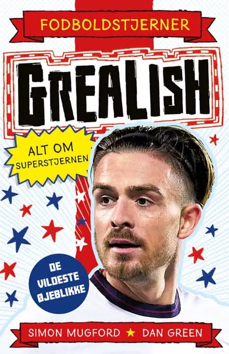 Fodboldstjerner - Grealish - Alt om superstjernen (de vildeste øjeblikke) 
