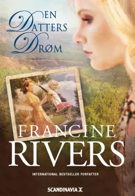 En datters drøm af Francine Rivers