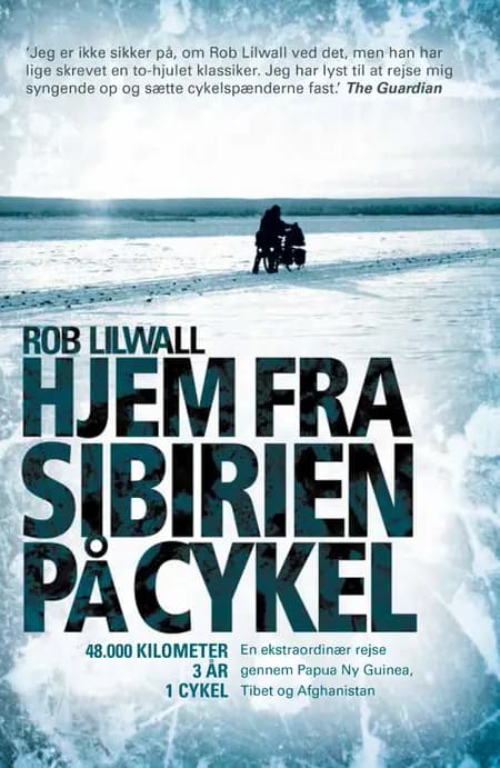 Hjem fra Sibirien på cykel af Rob Lilwall