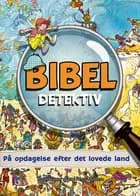 Bibel detektiv - på opdagelse efter det lovede land 