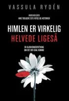 Himlen er virkelig, helvede ligeså