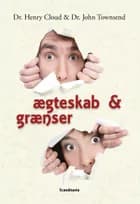 Ægteskab og grænser af Henry Cloud og John Towsend