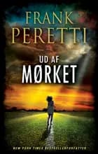Ud af mørket af Frank Peretti