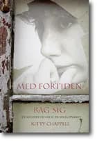 Med Fortiden bag sig af Kitty Chappell