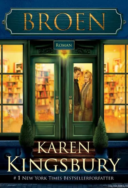 Broen af Karen Kingsbury