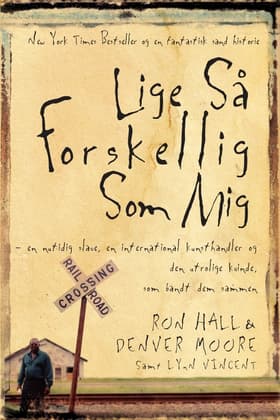 Lige så forskellig som mig af Ron Hall