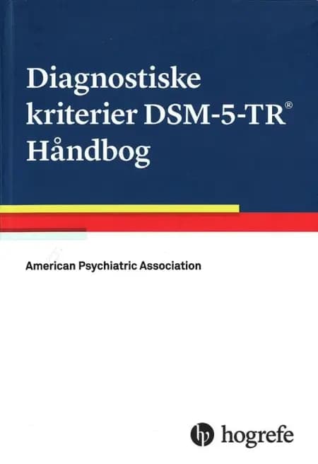 Diagnostiske kriterier DSM-5-TR Håndbog af American Psychiatric Association