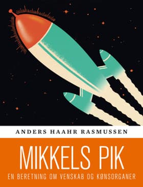 Mikkels pik af Anders Haahr Rasmussen
