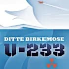U-233 af Ditte Birkemose