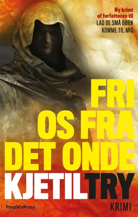 Fri os fra det onde af Kjetil Try