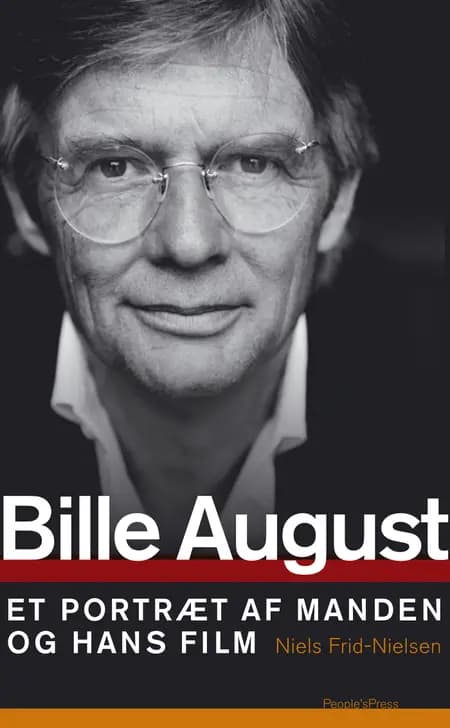 Bille August af Niels Frid-Nielsen