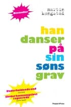 Han danser på sin søns grav