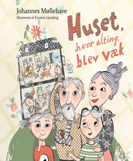 Huset, hvor alting blev væk af Johannes Møllehave
