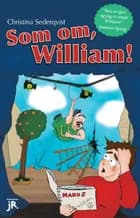 Som om, William! af Christina Sederqvist