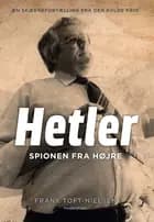 Hetler - Spionen fra højre