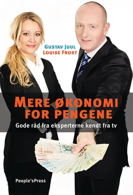 Mere økonomi for pengene af Gustav Juul