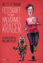 Festskrift for halvgamle krager