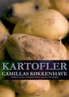 Kartofler - Camillas køkkenhave af Camilla Plum