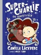 Super-Charlie og bamsetyven
