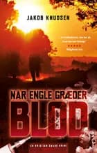 Når engle græder blod af Jakob Knudsen