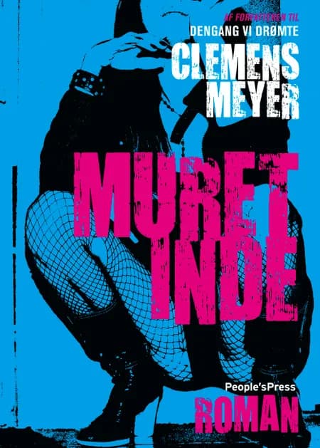 Muret inde af Clemens Meyer