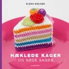 Hæklede kager og søde sager