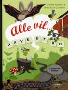 Alle vil - have et bo