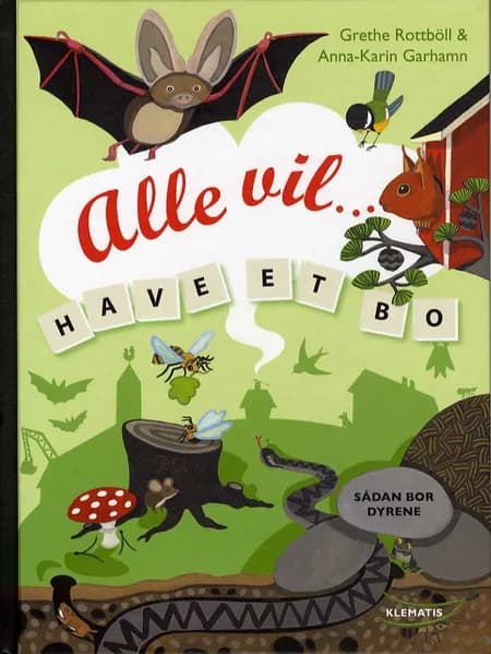 Alle vil - have et bo af Grethe Rottböll