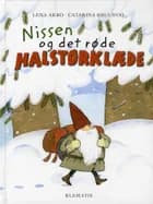 Nissen og det røde halstørklæde af Lene Arro