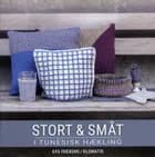 Stort & småt i tunesisk hækling af Sys Fredens