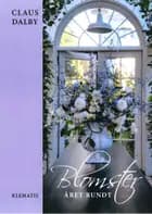 Blomster året rundt af Claus Dalby