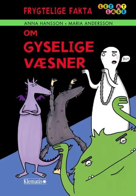 Frygtelige fakta om gyselige væsener af Anna Hansson
