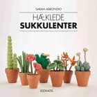 Hæklede sukkulenter