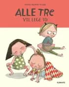 Alle tre - Vil lege to
