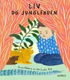 Liv og junglehuen af Anna Ribbing