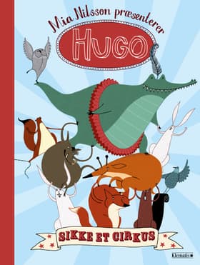 Hugo - Sikke et cirkus af Mia Nilsson
