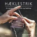 Hæklestrik - En nytænkning af strik og hækling