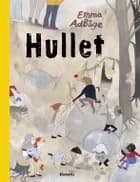 Hullet af Emma Adbåge