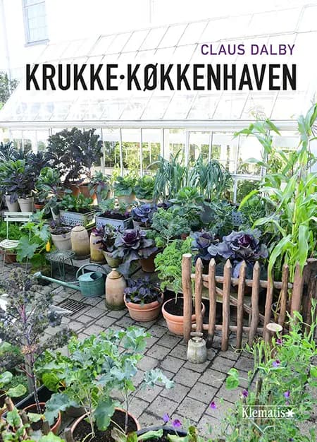 Krukkekøkkenhaven af Claus Dalby