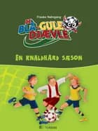 De blå-gule djævle - en knaldhård sæson 