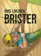 Hvis livlinen brister