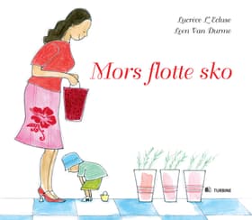 Mors flotte sko af Lucrèce L'Ecluse