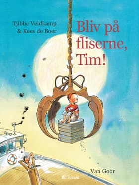 Bliv på fliserne, Tim! af Tjibbe Veldkamp