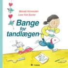 Bange for tandlægen