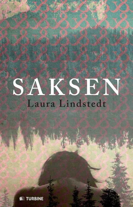 Saksen - et triptykon af Laura Lindstedt
