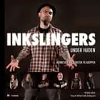 Inkslingers under huden