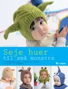 Seje huer til små monstre